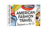 American Fashion Travel: carnet de voyage des créateurs d’outre-Atlantique