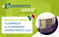 México: eCommerce Award's 2017, el galardón a las mejores prácticas en negocios por internet